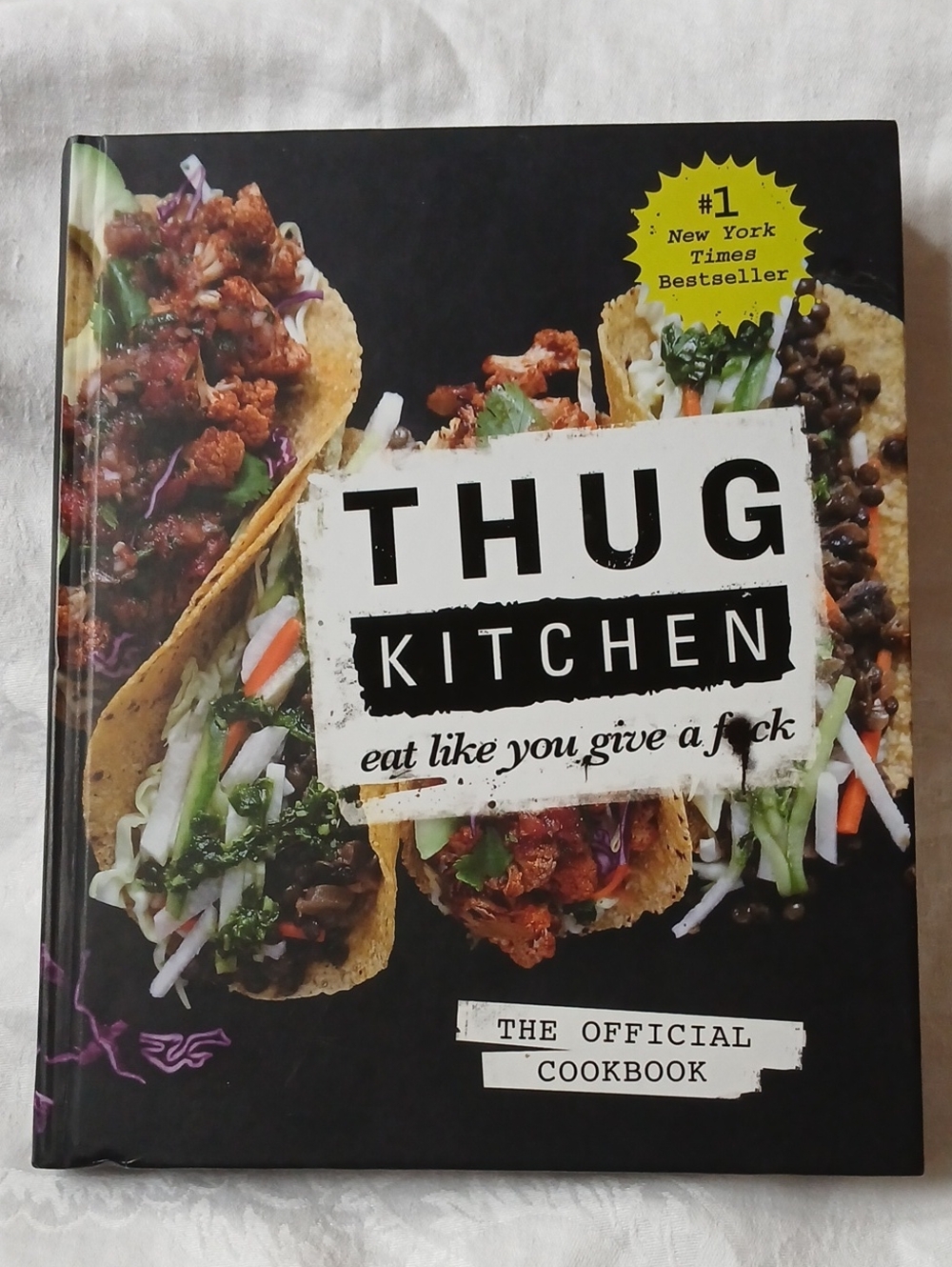 Thug Kitchen eat like you give a f*uck The Official Cookbook 2014